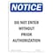 Signmission OSHA Notice Sign, 7" Height, Do Not Enter Without Prior Authorization Sign, Portrait OS-NS-D-57-V-11266 - alternate 1